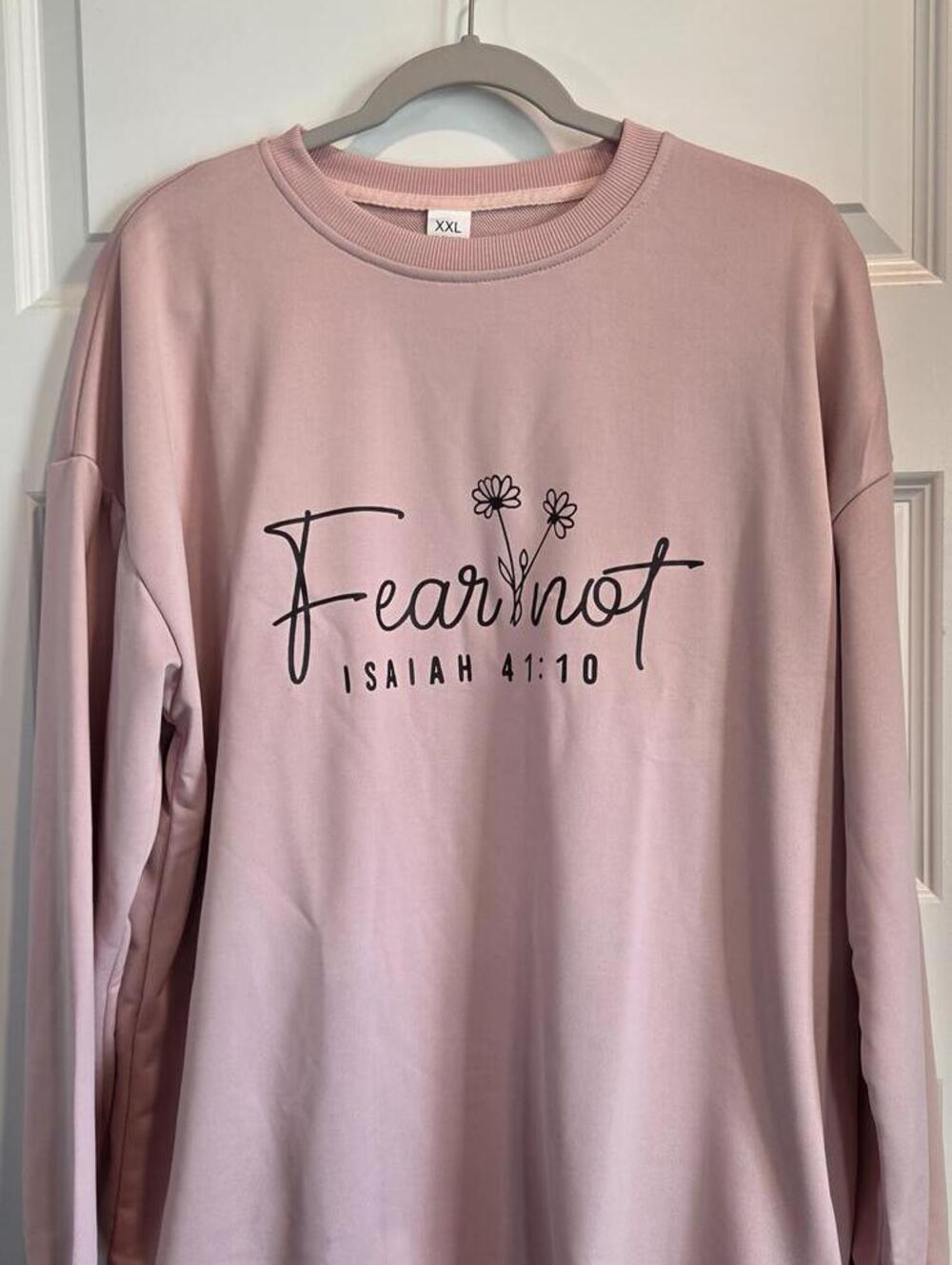 Pink Fear Not Isaiah 41:10 Graphic Sweatshirt XXL